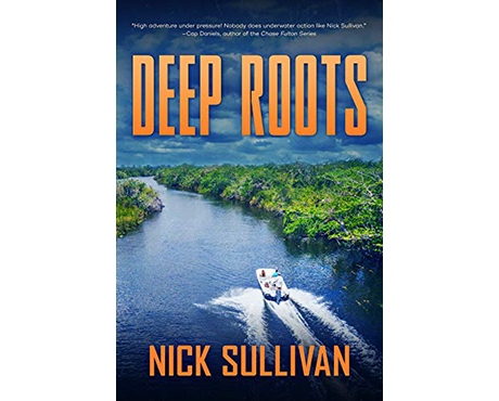Deep Roots Scuba Diving Adventure Novel By Nick Sullivan